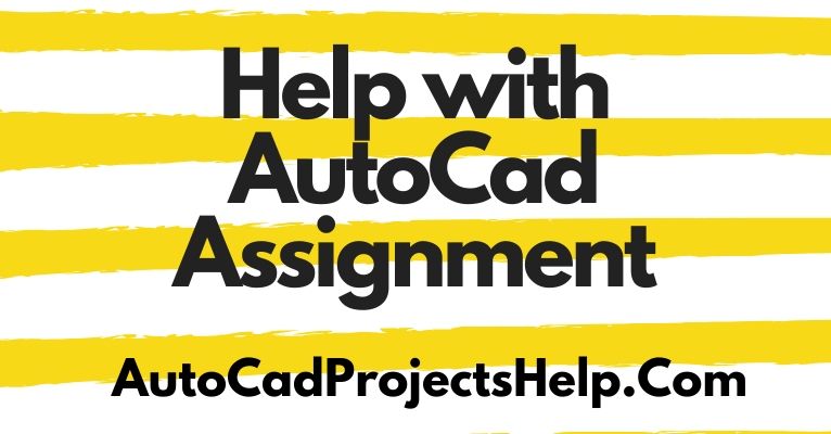 Help with AutoCad Assignment